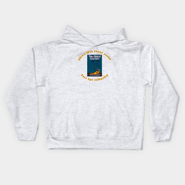 Gimme That Sweet Sweet Jazz Age Zeitgeist Kids Hoodie by Hoydens R Us